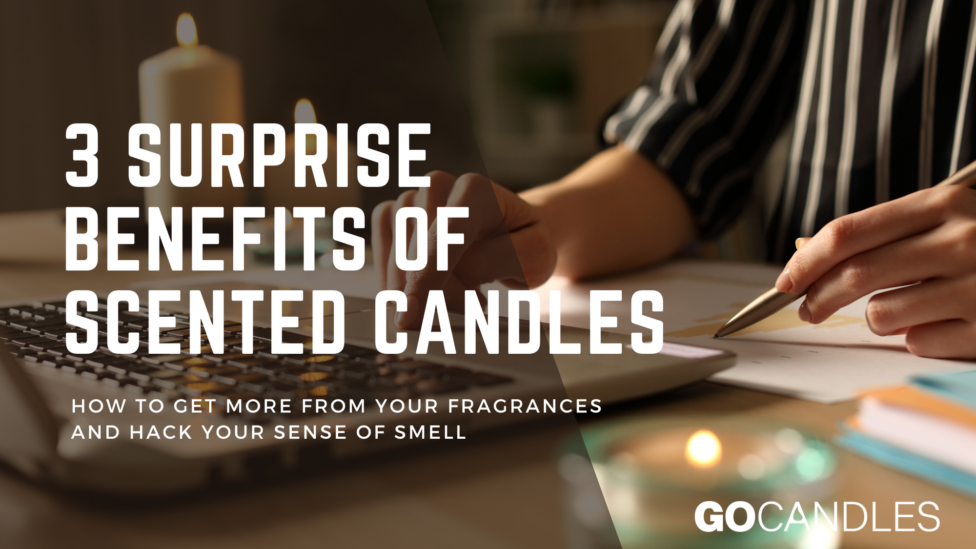 3 Surprise Benefits of Scented Candles