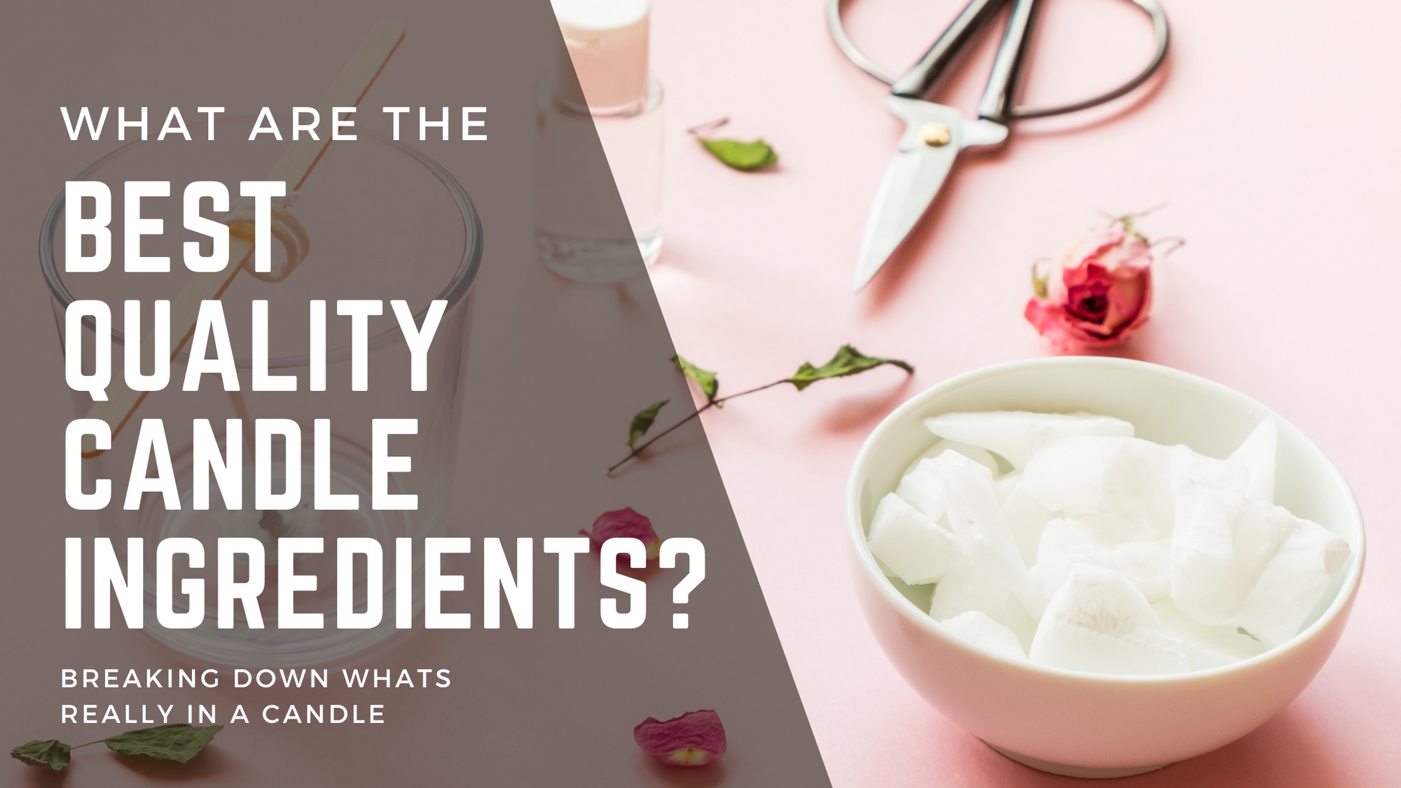 What are the best ingredients in a scented candle?